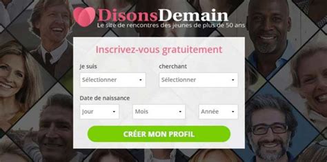 le site disons demain|Disons Demain : avis sur le site de rencontre des + de 50 ans